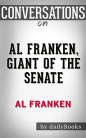 Al Franken, Giant of the Senate: by Al Franken Conversation Starters