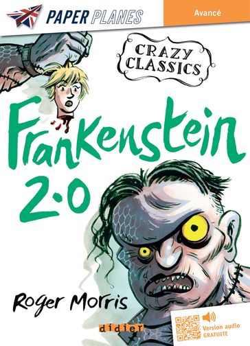 Frankenstein 2.0 - Livre + mp3 - Roger Morris