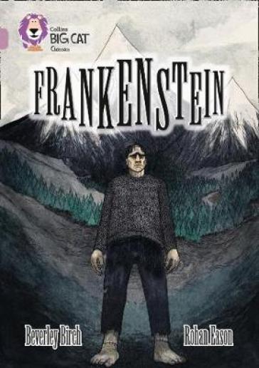 Frankenstein - Beverley Birch