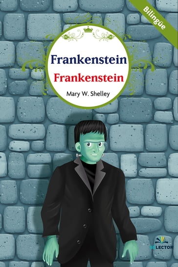 Frankenstein - Mary W. Shelley