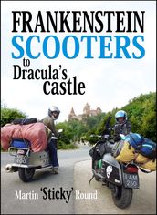 Frankenstein Scooters to Dracula s Castle