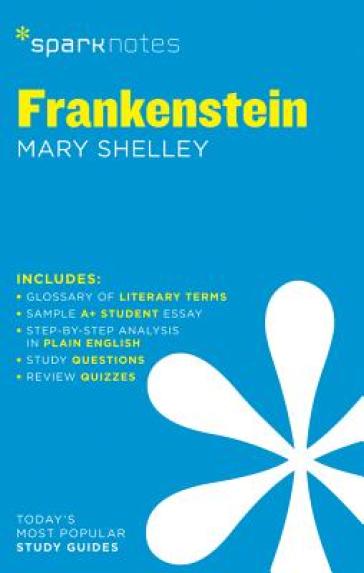 Frankenstein SparkNotes Literature Guide - SparkNotes - Mary Shelley