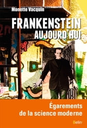 Frankenstein aujourd hui