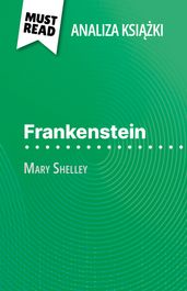 Frankenstein ksika Mary Shelley (Analiza ksiki)