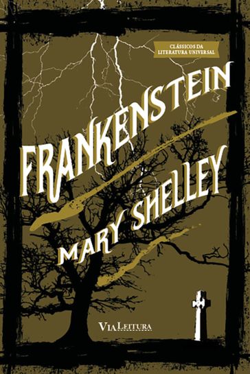 Frankenstein ou o Prometeu Moderno - Mary Shelley