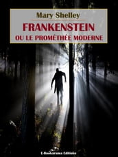 Frankenstein ou le Prométhée moderne