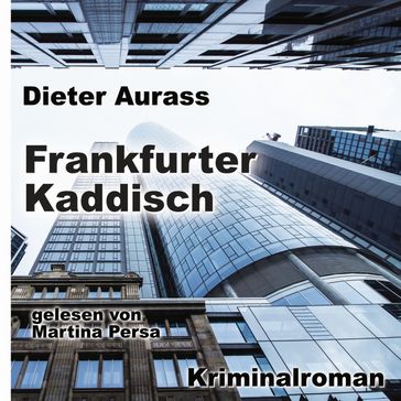 Frankfurter Kaddisch - Dieter Aurass