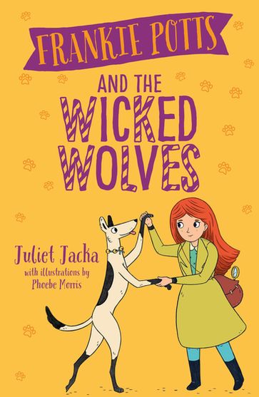 Frankie Potts and the Wicked Wolves (Book 4) - Juliet Jacka