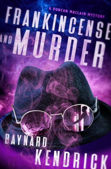 Frankincense and Murder - Baynard Kendrick
