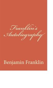 Franklin s Autobiography