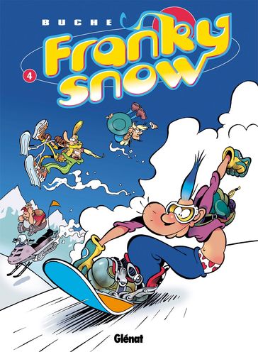 Franky Snow - Tome 04 - Éric Buche