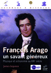 François Arago, un savant généreux