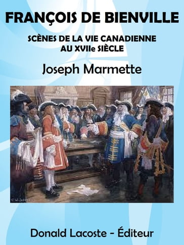 François de Bienville - Joseph Marmette