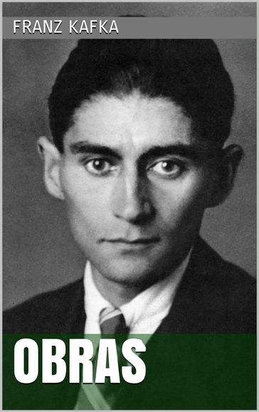 Franz Kafka - Obras - Franz Kafka