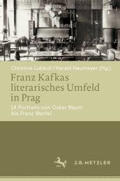 Franz Kafkas literarisches Umfeld in Prag