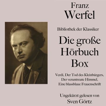Franz Werfel: Die große Hörbuch Box - Franz Werfel - SVEN GÖRTZ
