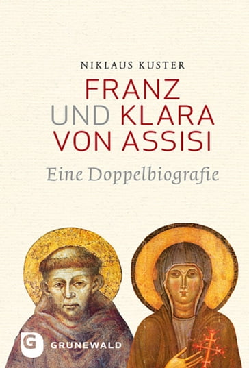 Franz und Klara von Assisi - Niklaus Kuster