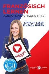 Französisch Lernen - Einfach Lesen   Einfach Hören   Paralleltext Audio-Sprachkurs Nr. 2