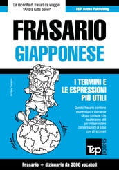 Frasario Italiano-Giapponese e vocabolario tematico da 3000 vocaboli