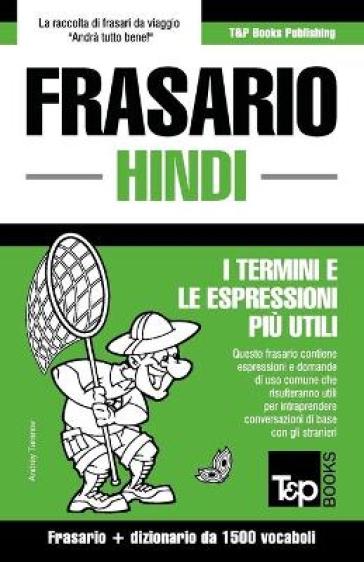 Frasario Italiano-Hindi e dizionario ridotto da 1500 vocaboli - Andrey Taranov