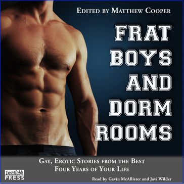 Frat Boys and Dorm Rooms - Matthew Cooper - Eric Del Carlo - Brady P. Books - Michael Roberts - A. Bennet