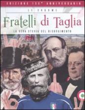 Fratelli di taglia. La vera storia del Risorgimento