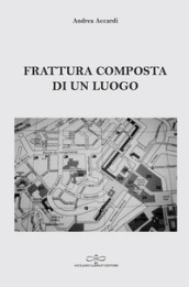 Frattura composta di un luogo