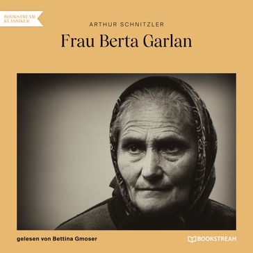 Frau Berta Garlan (Ungekürzt) - Arthur Schnitzler