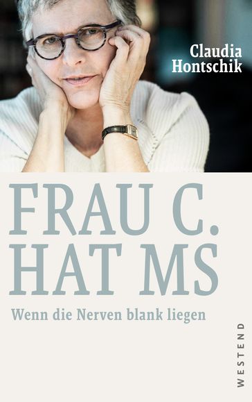 Frau C. hat MS - Claudia Hontschik