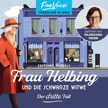 Frau Helbing und die schwarze Witwe - Frau Helbing, Band 3 (ungekürzt) - Eberhard Michaely