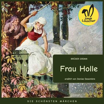 Frau Holle - Bruder Grimm