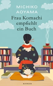 Frau Komachi empfiehlt ein Buch