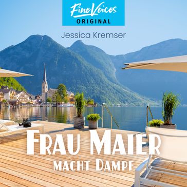 Frau Maier macht Dampf - Chiemgau-Krimi, Band 5 (ungekürzt) - Jessica Kremser