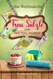 Frau Sulzle und der tote Student