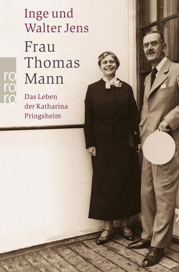 Frau Thomas Mann - Inge Jens - Jens Walter