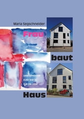 Frau baut Haus