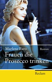 Frauen die Prosecco trinken