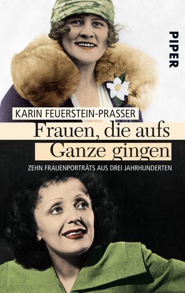 Frauen, die aufs Ganze gingen - Karin Feuerstein-Praßer