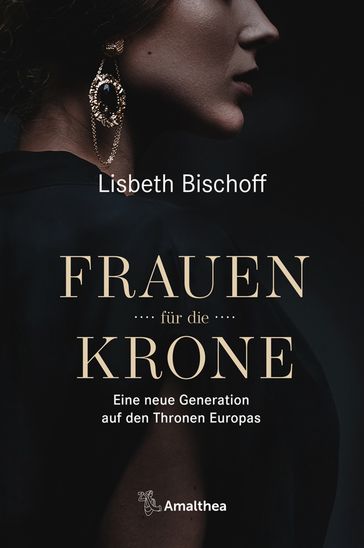 Frauen fur die Krone - Lisbeth Bischoff