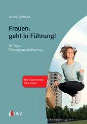 Frauen, geht in Führung!