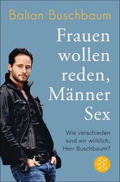 Frauen wollen reden, Manner Sex