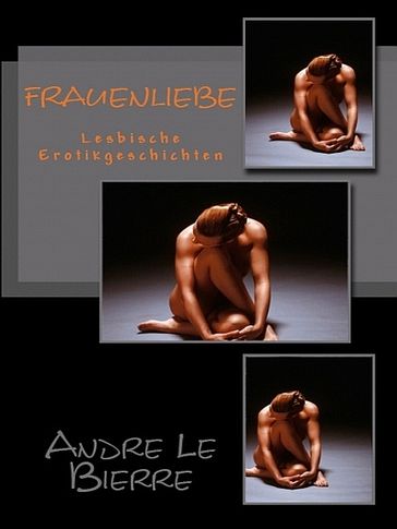 Frauenliebe - Andre Le Bierre