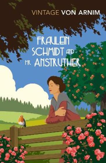 Fraulein Schmidt and Mr Anstruther - Elizabeth Von Arnim