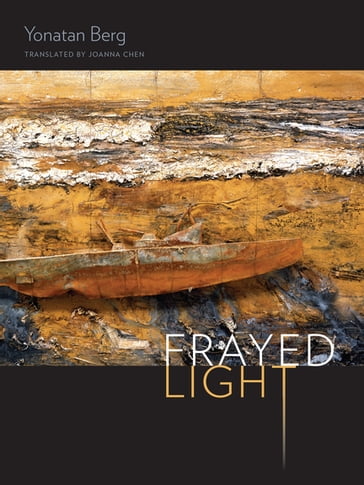 Frayed Light - Yonatan BERG