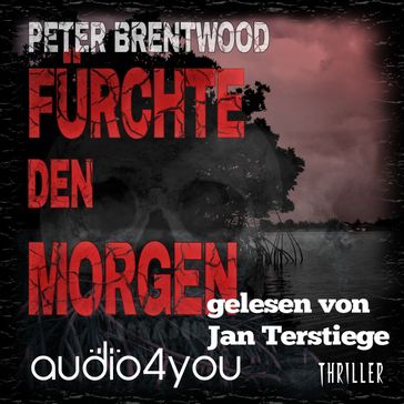 Fürchte den Morgen - Audio4You - Peter Brentwood