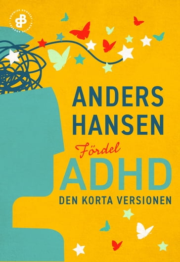 Fördel ADHD. Den korta versionen - Anders Hansen - Ilse-Mari Berglin
