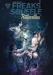 Freak s Squeele : Funérailles - Tome 3 - Cowboys on horses without wings