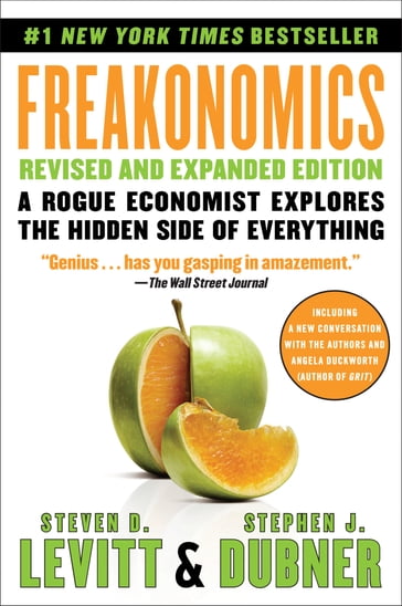 Freakonomics Rev Ed - Steven D. Levitt - Stephen J Dubner
