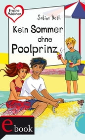 Freche Mädchen  freche Bücher!: Kein Sommer ohne Poolprinz