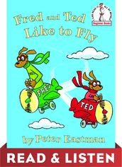 Fred and Ted Like to Fly: Read & Listen Edition
